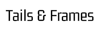 TAILS & FRAMES logo