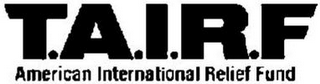 T.A.I.R.F AMERICAN INTERNATIONAL RELIEF FUND logo