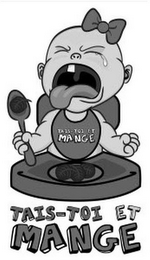 TAIS-TOI ET MANGE TAIS-TOI ET MANGE logo