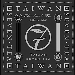 TAIWAN SEVEN · TEA TAIWAN SEVEN · TEA HANDMADE TEA SINCE 2018 TAIWAN SEVEN TEA logo