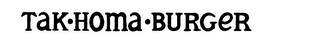 TAK-HOMA-BURGER logo