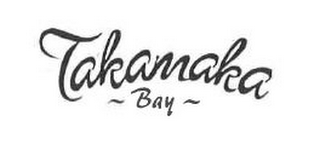 TAKAMAKA ~ BAY ~ logo