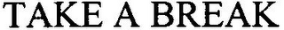 TAKE A BREAK logo