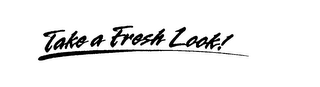 TAKE A FRESH LOOK! logo