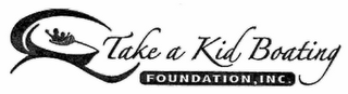 TAKE A KID BOATING FOUNDATION, INC. logo