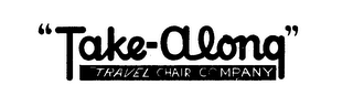 TAKE-ALONG TRAVEL CHAIR CO logo