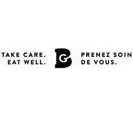 TAKE CARE. EAT WELL. BG PRENEZ SOIN DE VOUS logo