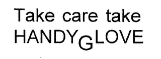 TAKE CARE TAKE HANDYGLOVE logo