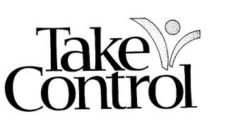 TAKE CONTROL