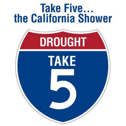 TAKE FIVE... THE CALIFORNIA SHOWER DROUGHT TAKE 5 logo