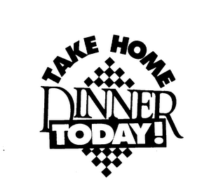 TAKE HOME DINNER TODAY! logo