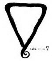 TAKE IT IN logo