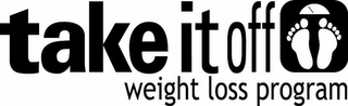 TAKE IT OFF WEIGHT LOSS PROGRAM logo