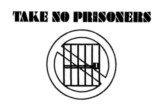 TAKE NO PRISONERS logo