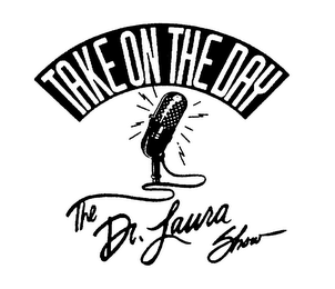 TAKE ON THE DAY THE DR. LAURA SHOW
