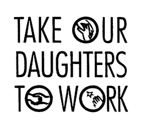 TAKE OUR DAUGHTERS TO WORK logo