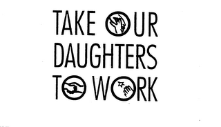 TAKE OUR DAUGHTERS TO WORK logo