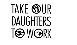 TAKE OUR DAUGHTERS TO WORK logo