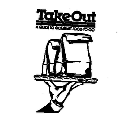 TAKE OUT A GUIDE TO GOURMET FOOD TO GO logo