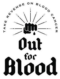 TAKE REVENGE ON BLOOD CANCER OUT FOR BLOOD logo