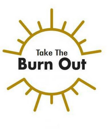 TAKE THE BURN OUT logo