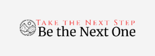 TAKE THE NEXT STEP BE THE NEXT ONE logo