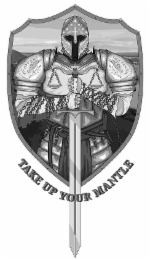 TAKE UP YOUR MANTLE logo