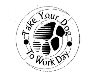 TAKE YOUR DOG TO WORK DAY logo