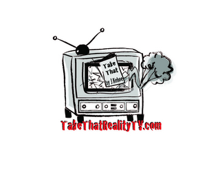 TAKETHATREALITYTV.COM TAKE THAT BY J KEHOE logo