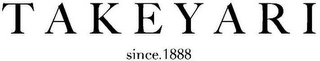 TAKEYARI SINCE. 1888 logo