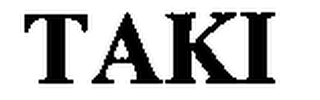 TAKI