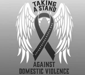 TAKING A STAND AGAINST DOMESTIC VIOLENCE LISTENTOTHEANGELS.ORG logo