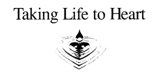 TAKING LIFE TO HEART logo