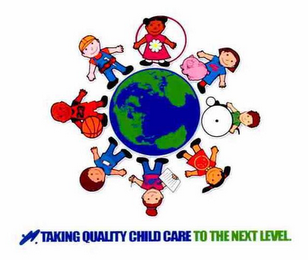 TAKING QUALITY CHILD CARE TO THE NEXT LEVEL logo