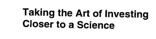 TAKING THE ART OF INVESTING CLOSER TO A SCIENCE logo
