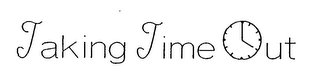 TAKING TIME OUT logo