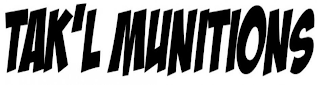 TAK'L MUNITIONS logo