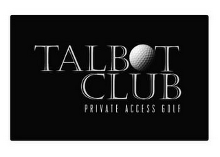 TALBOT CLUB PRIVATE ACCESS GOLF logo