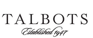 TALBOTS ESTABLISHED 1947 logo