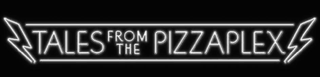 TALES FROM THE PIZZAPLEX logo