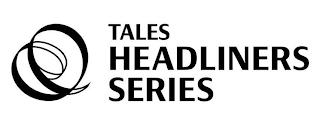 TALES HEADLINERS SERIES logo
