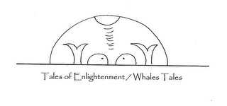 TALES OF ENLIGHTENMENT/WHALES TALES logo