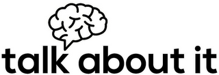 TALK ABOUT IT logo