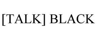 [TALK] BLACK logo