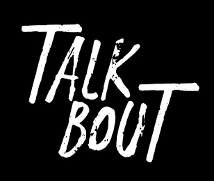 TALK BOUT logo