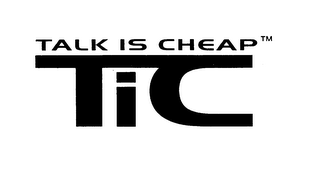TALK IS CHEAP TIC logo