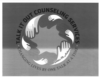 TALK IT OUT COUNSELING SERVICES. CHANGING LIVES BY ONE TALK AT A TIME. DEBRA M. ANTHONY logo