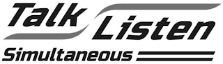 TALK LISTEN SIMULTANEOUS logo