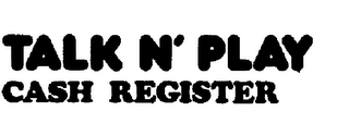 TALK N' PLAY CASH REGISTER logo