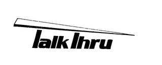 TALK THRU logo